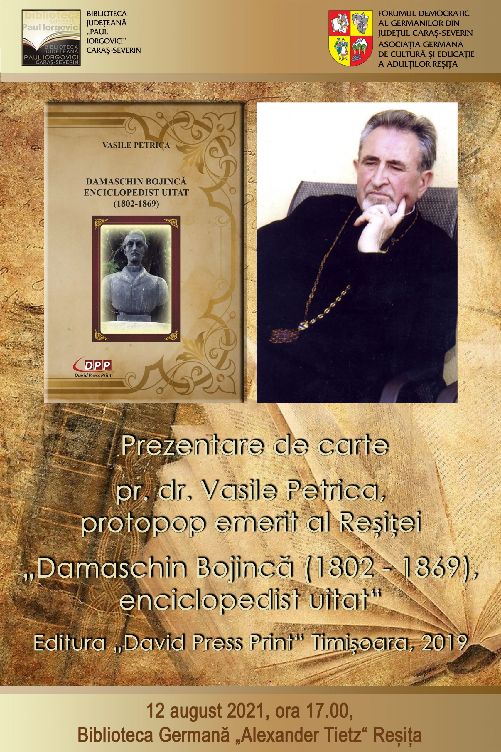 Prezentare de carte – „Damaschin Bojincă (1802-1869), enciclopedist uitat” – pr. dr. Vasile Petrica